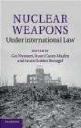 Nuclear Weapons Under International Law