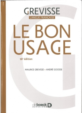 Bon Usage 16e edition - Maurice Grevisse, Andre Goosse