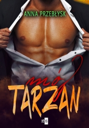 Mój Tarzan - Anna Przebłysk