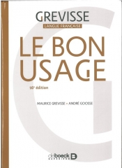 Bon Usage 16e edition - Grevisse Maurice, Goosse Andre
