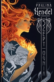 Szept ognia. Szepty rodu Eld Veriani. Tom 1 - Paulina Hendel