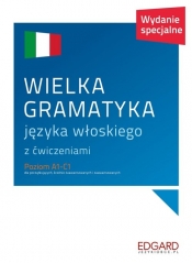 Wielka gramatyka języka włoskiego - Anna Wieczorek, Aleksandra Janczarska