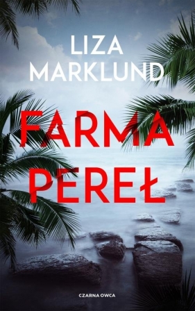 Farma pereł - Liza Marklund