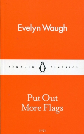 Put Out More Flags - Waugh Evelyn