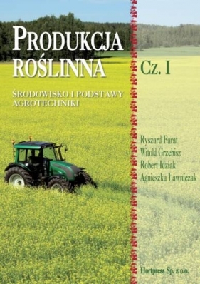 Produkcja roślina cz.1 BPZ - SRODOWISKO I PODSTAWY AGROTECH