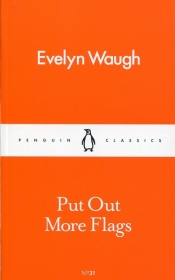 Put Out More Flags - Waugh Evelyn