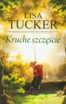 Kruche szczęście Tucker Lisa