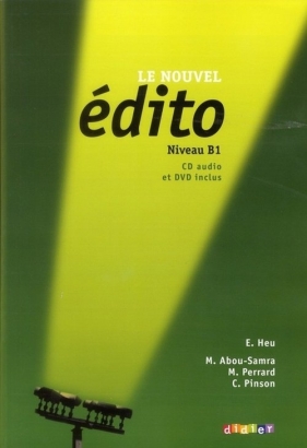 Edito B1 Podręcznik + CD + DVD - Heu Elodie, Abou-Samra M., Perrard M., Pinson C.
