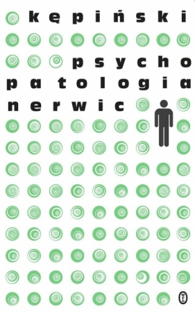 Psychopatologia nerwic - Kępiński Antoni