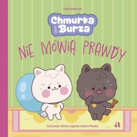 Chmurka i Burza nie mówią prawdy - Wietrzyk Kaja