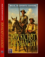 Don Kichot z La Manchy - de Cervantes Miguel