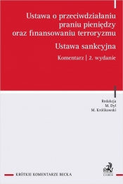 Ustawa o przeciwdziałaniu praniu pieniędzy oraz finansowaniu terroryzmu. Ustawa sankcyjna. Komentarz