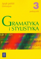 Gramatyka i stylistyka 3 Podręcznik - <br />