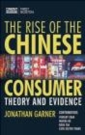 Rise of the Chinese Consumer Theory J.G. Garner, J Gerner
