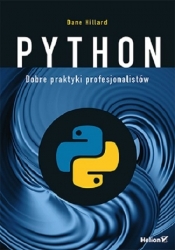 Python. Dobre praktyki profesjonalistów - Dane Hillard