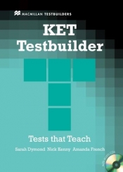 KET Testbuilder bez klucza + CD Pack NEW MACMILLAN - Sarah Dymond, Nick Kenny, Amanda French