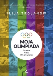 Moja olimpiada - Trojanow Ilija