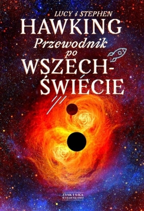 Przewodnik po Wszechświecie - Lucy Hawking, Stephen Hawking