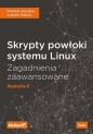 Skrypty powłoki systemu Linux Zagadnienia zaawansowane W II - Ebrahim Mokhtar, Andrew Mallett