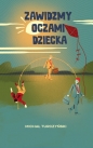 Zawidźmy oczami dziecka - Michał Turczyński
