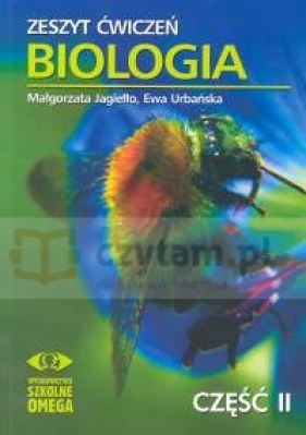 Zeszyt ćwiczeń Biologia część II - Jagiełło Małgorzata, Urbańska Ewa