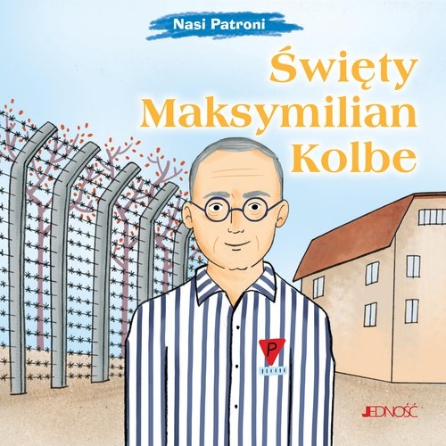 Święty Maksymilian Kolbe