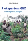Z ekspertem ONZ w dżungli i na pustyni... Józef Bielecki