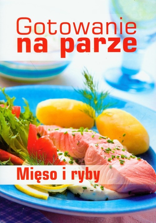 Gotowanie na parze Mięso i ryby