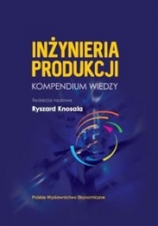 Inżynieria produkcji - Ryszard Knosala