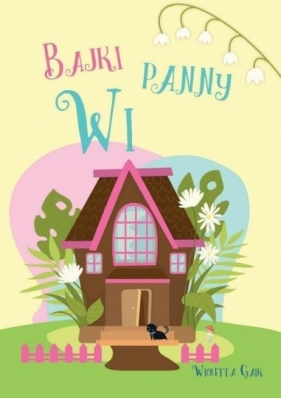 Bajki panny Wi - Wioletta Gaik