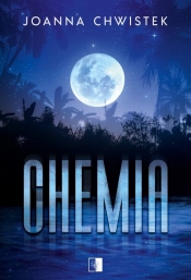 Chemia - Joanna Chwistek