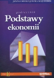 Podstawy ekonomii. Podręcznik - Mierzejewska-Majcherek Janina