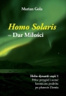 Homo Solaris Dar Miłości Marian Gola