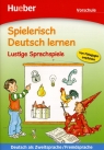Spielerisch Deutsch lernen Lustige Sprachspiele