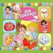 Jem zdrowo! - Opracowanie zbiorowe