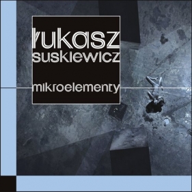 Mikroelementy - Suskiewicz Łukasz