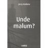 Unde malum? KAŚK?W JERZY