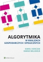 Algorytmika w analizach gospodarczych i społecznych - Karol Korczak, Marek Melaniuk