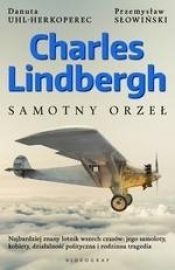 Charles Lindbergh. Samotny orzeł - Przemysław Słowiński