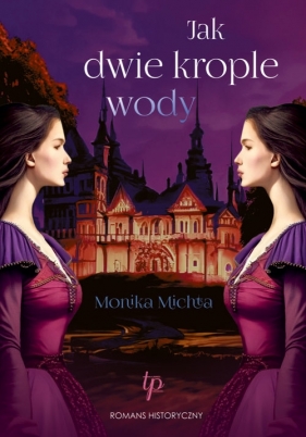Jak dwie krople wody. Wielkie Litery - Monika Michta