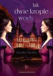 Jak dwie krople wody. Wielkie Litery - Monika Michta