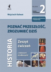 Poznać przeszłość zrozumieć dziś 2 Zeszyt ćwiczeń