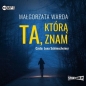 Ta, którą znam - Małgorzata Warda
