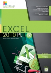 Excel 2010 PL. Ilustrowany przewodnik - Krzysztof Masłowski