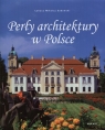 Perły architektury w Polsce