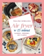 Air fryer w 15 minut. Słodko, zdrowo, bez cukru - Paulina Kowalska .