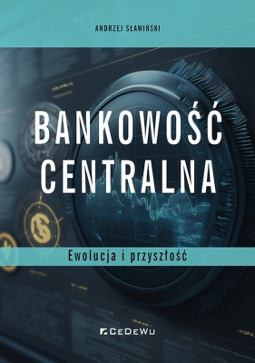 Bankowość centralna - Andrzej Sławiński