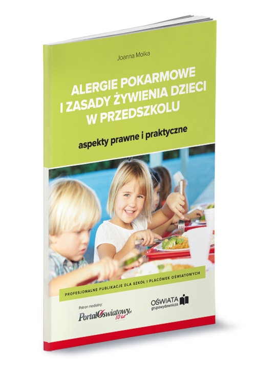 Alergie pokarmowe i zasady żywienia dzieci w przedszkolu - aspekty prawne i praktyczne