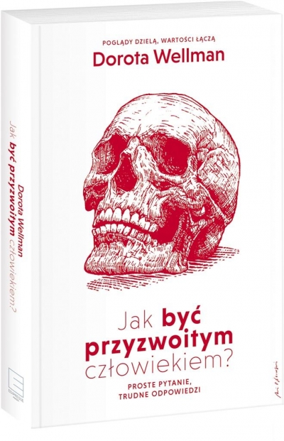 Jak być przyzwoitym człowiekiem ?