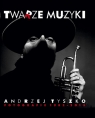 Twarze muzyki - Andrzej Tyszko Fotografie 1982-2015 Tyszko Andrzej